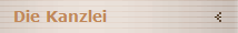 Die Kanzlei
